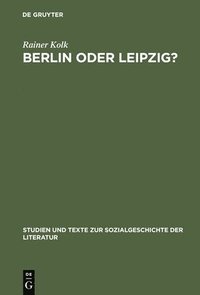 bokomslag Berlin Oder Leipzig?