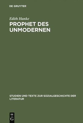 bokomslag Prophet des Unmodernen