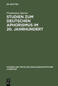 bokomslag Studien zum deutschen Aphorismus im 20. Jahrhundert