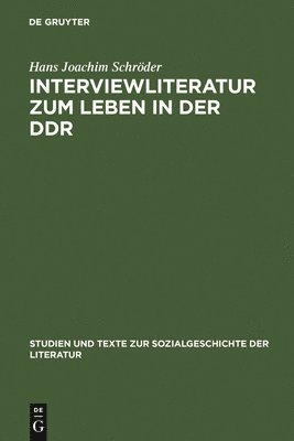 Interviewliteratur Zum Leben in Der Ddr 1