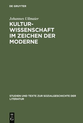 bokomslag Kulturwissenschaft im Zeichen der Moderne