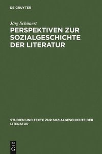 bokomslag Perspektiven Zur Sozialgeschichte Der Literatur