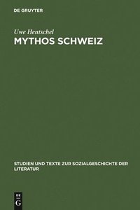 bokomslag Mythos Schweiz