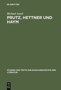 bokomslag Prutz, Hettner und Haym