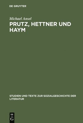 Prutz, Hettner und Haym 1