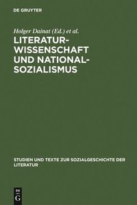 bokomslag Literaturwissenschaft und Nationalsozialismus