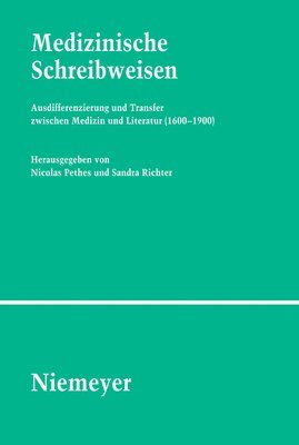 Nicolas Pethes, Sandra Richter - Medizinische Schreibweisen, Inbunden