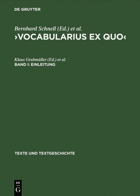 Klaus Grubmüller, Bernhard Schnell - >Vocabularius Ex quo, Inbunden