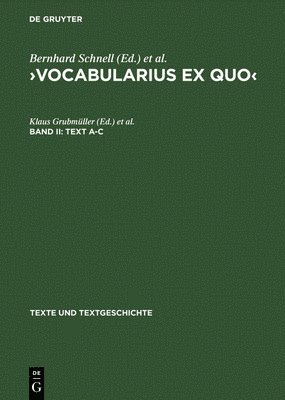 Klaus Grubmüller, Bernhard Schnell - >Vocabularius Ex quo, Inbunden