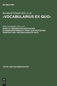 bokomslag Frhneuhochdeutsches Glossenwrterbuch. Index Zum Deutschen Wortgut Des &gt;Vocabularius Ex Quo