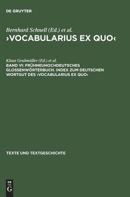 Klaus Grubmüller, Markus Stock - Frühneuhochdeutsches Glossenwörterbuch. Index Zum Deutschen Wortgut Des >Vocabularius Ex Quo, Inbunden