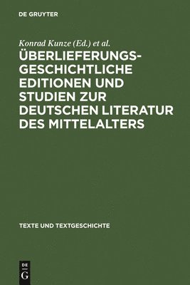 berlieferungsgeschichtliche Editionen Und Studien Zur Deutschen Literatur Des Mittelalters 1