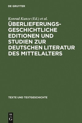 Konrad Kunze, Johannes G Mayer, Bernhard Schnell, Johannes G. Mayer - Überlieferungsgeschichtliche Editionen Und Studien Zur Deutschen Literatur Des Mittelalters, Inbunden