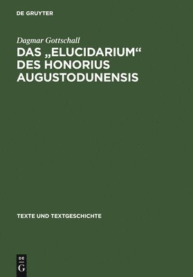 bokomslag Das &quot; Elucidarium &quot; Des Honorius Augustodunensis