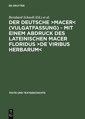 Bernhard Schnell, William Crossgrove - deutsche >MacerDe viribus herbarum, Inbunden
