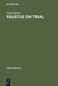 bokomslag Faustus on Trial