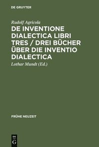 bokomslag De inventione dialectica libri tres / Drei Bcher ber die Inventio dialectica