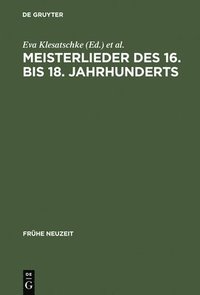 bokomslag Meisterlieder des 16. bis 18. Jahrhunderts