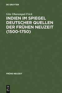 bokomslag Indien im Spiegel deutscher Quellen der Frhen Neuzeit (1500-1750)