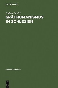 bokomslag Spthumanismus in Schlesien