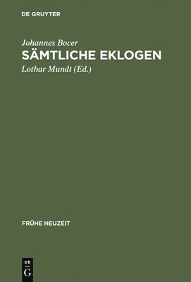 Johannes Bocer, Lothar Mundt - Sämtliche Eklogen, Inbunden