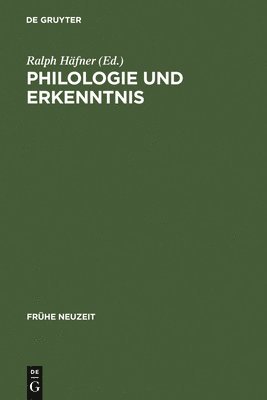 Ralph Häfner - Philologie Und Erkenntnis, Inbunden