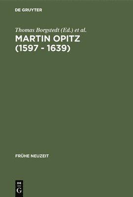 Martin Opitz (1597 - 1639) 1