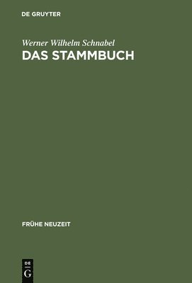 Werner Wilhelm Schnabel - Das Stammbuch, Inbunden