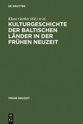 bokomslag Kulturgeschichte der baltischen Lnder in der Frhen Neuzeit