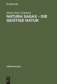 bokomslag Natura sagax - Die geistige Natur