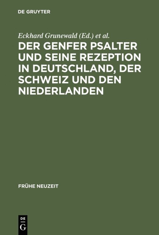 Genfer Psalter und seine Rezeption in Deutschland, der Schweiz und den Niederlanden