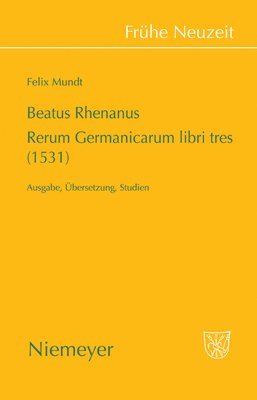 Felix Mundt - Beatus Rhenanus, Inbunden
