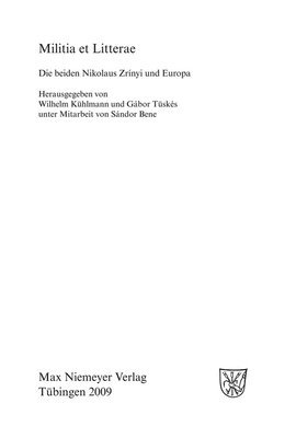 Wilhelm Kühlmann, Gábor Tüskés - Militia Et Litterae, Inbunden