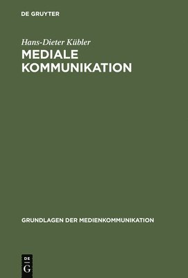 bokomslag Mediale Kommunikation