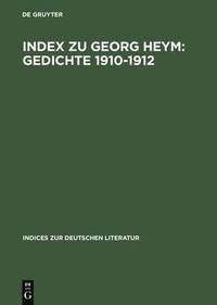 bokomslag Index Zu Georg Heym: Gedichte 1910-1912