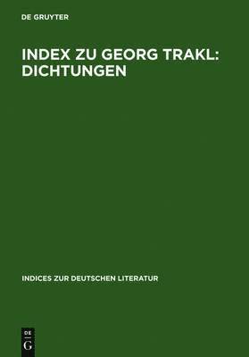 Wolfgang Klein, Harald Zimmermann, Wolfgang Klein, Harald Zimmermann - Index Zu Georg Trakl: Dichtungen, Inbunden