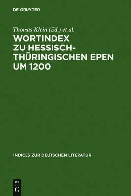 Wortindex Zu Hessisch-Thuringischen Epen Um 1200 1