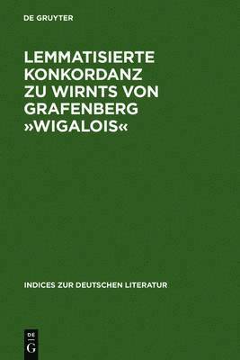 bokomslag Lemmatisierte Konkordanz zu Wirnts von Grafenberg Wigalois