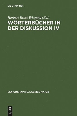 Herbert Ernst Wiegand - Wörterbücher in der Diskussion IV, Inbunden