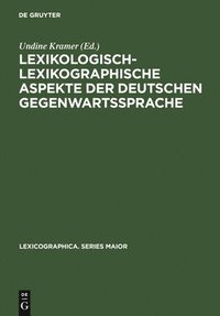 bokomslag Lexikologisch-lexikographische Aspekte der deutschen Gegenwartssprache