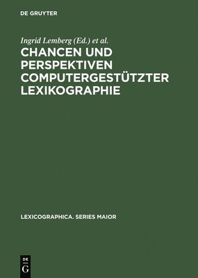 Chancen und Perspektiven computergesttzter Lexikographie 1