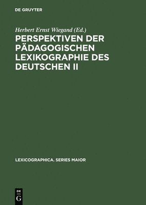 Perspektiven Der Pdagogischen Lexikographie Des Deutschen II 1