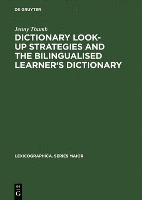 Dictionary Look-up Strategies and the Bilingualised Learner's Dictionary 1