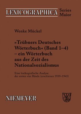 bokomslag Trübners »Deutsches Wörterbuch« - Ein Wörterbuch Aus Der Zeit Des Nationalsozialismus