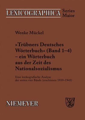 Trbners Deutsches Wrterbuch - Ein Wrterbuch Aus Der Zeit Des Nationalsozialismus 1