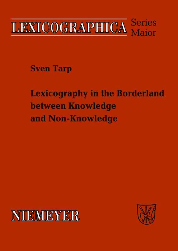 Lexicography in the Borderland between Knowledge and Non-Knowledge