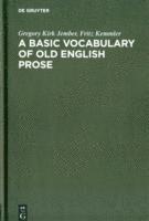 bokomslag A Basic Vocabulary of Old English Prose / Grundwortschatz altenglische Prosa