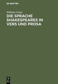 bokomslag Die Sprache Shakespeares in Vers und Prosa