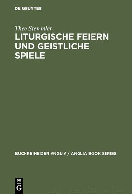 Liturgische Feiern und geistliche Spiele 1