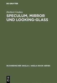 bokomslag Speculum, Mirror und Looking-Glass
